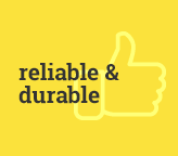 Reliable & Durable